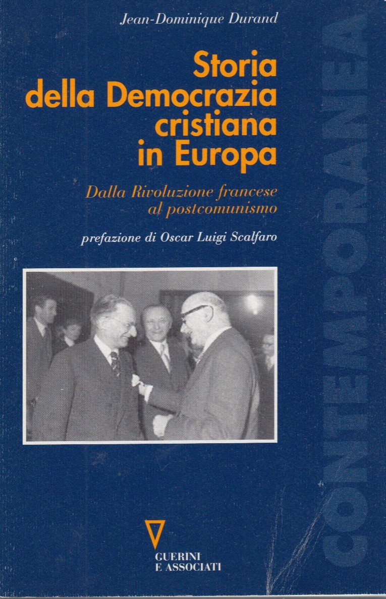 Storia della Democrazia cristiana in Europa. Dalla Rivoluzione francese al …