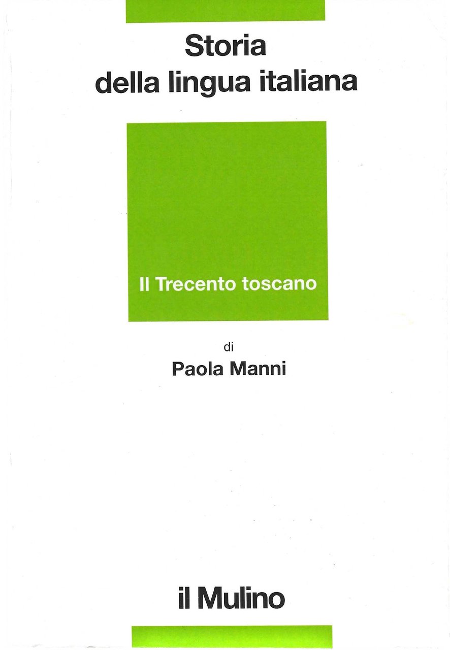 Storia della lingua italiana. Il Trecento toscano. La lingua di … | Immagine principale