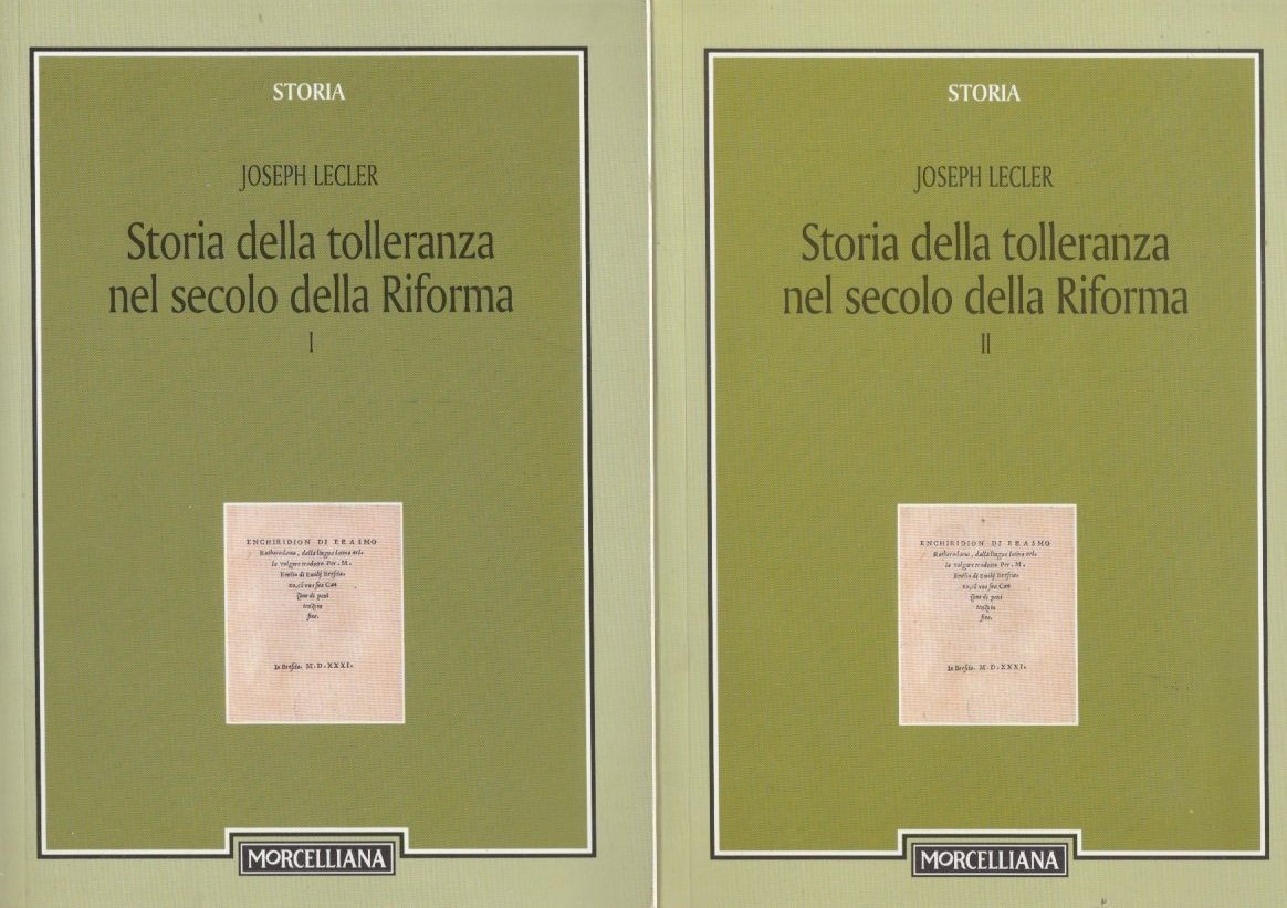 Storia della tolleranza nel secolo della Riforma. 2 Volumi