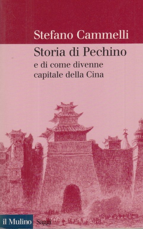 Storia di Pechino e di come divenne capitale della Cina