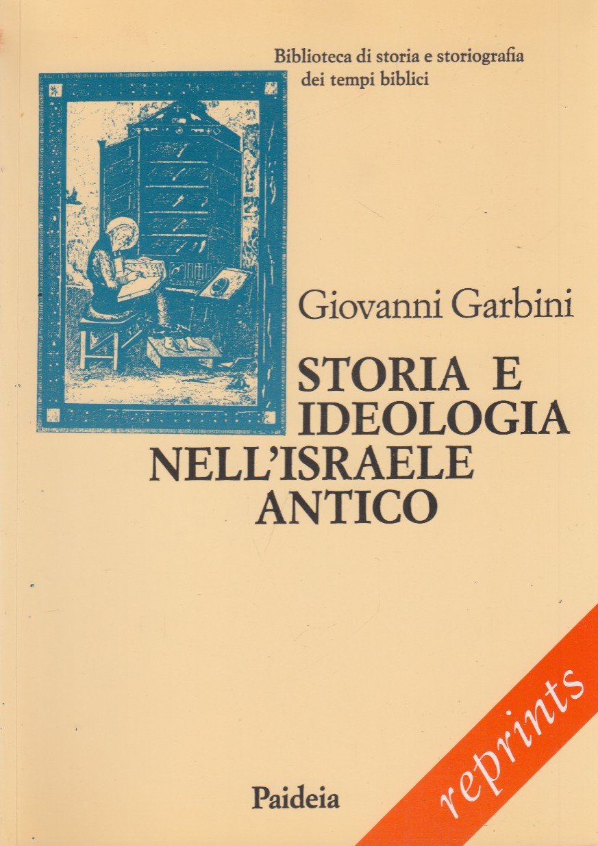Storia e ideologia nell'Israele Antico