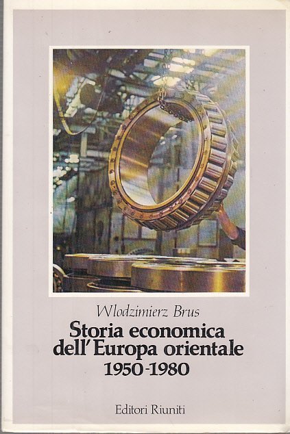 STORIA ECONOMICA DELL'EUROPA ORIENTALE 1950-1980