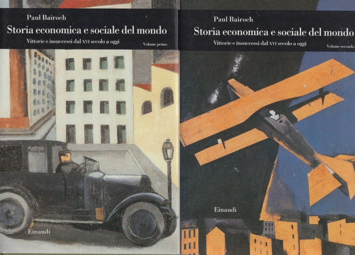 Storia economica e sociale del mondo. Vittorie e insuccessi dal …