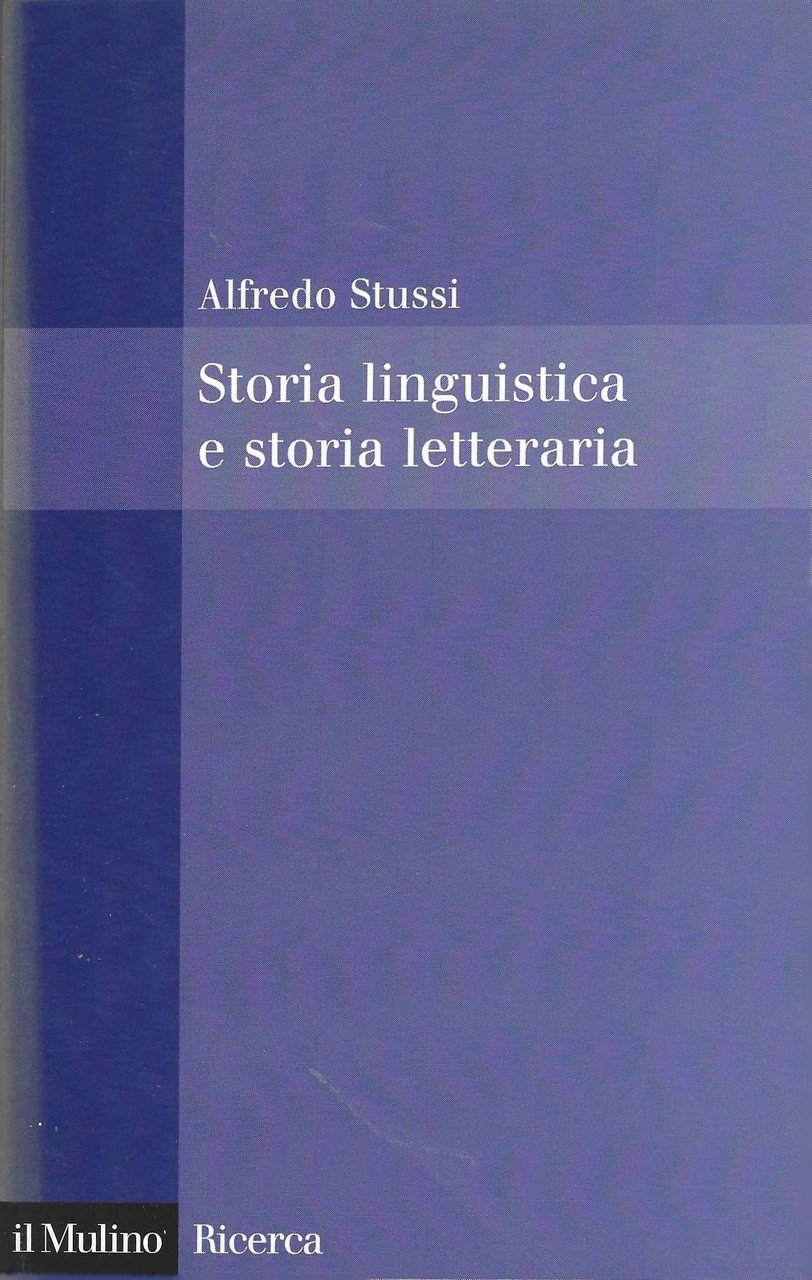 Storia linguistica e storia letteraria