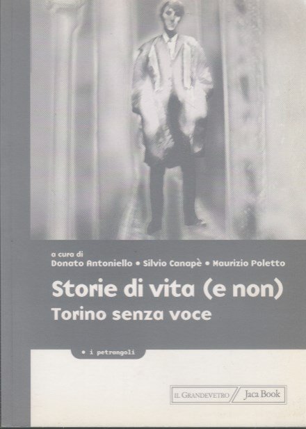 Storie di vita (e non) Torino senza voce