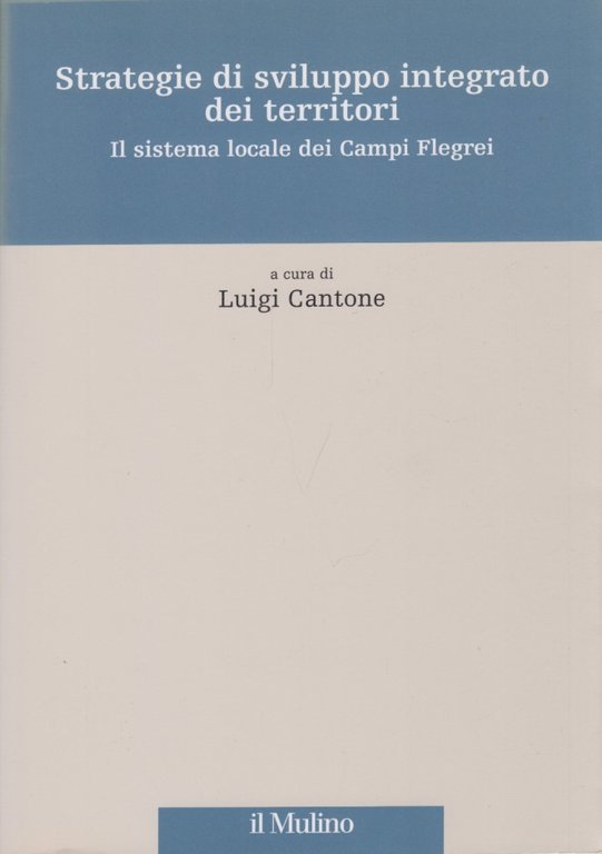 Strategie di sviluppo integrato dei territori. Il sistema locale dei Campi Flegrei