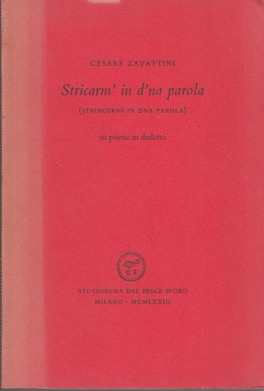 Stricarm' in d'na parola (stringermi in una parola)