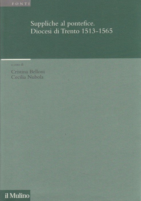 Suppliche al pontefice. Diocesi di Trento 1513-1565