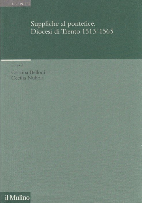 Suppliche al pontefice. Diocesi di Trento 1513-1565