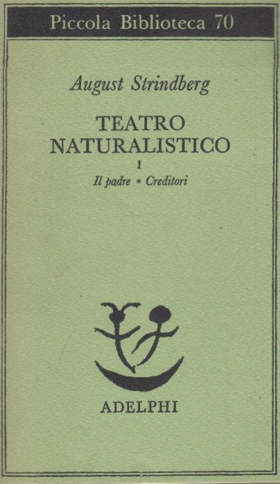 Teatro naturalistico 1 Il padre - Creditori | Immagine principale
