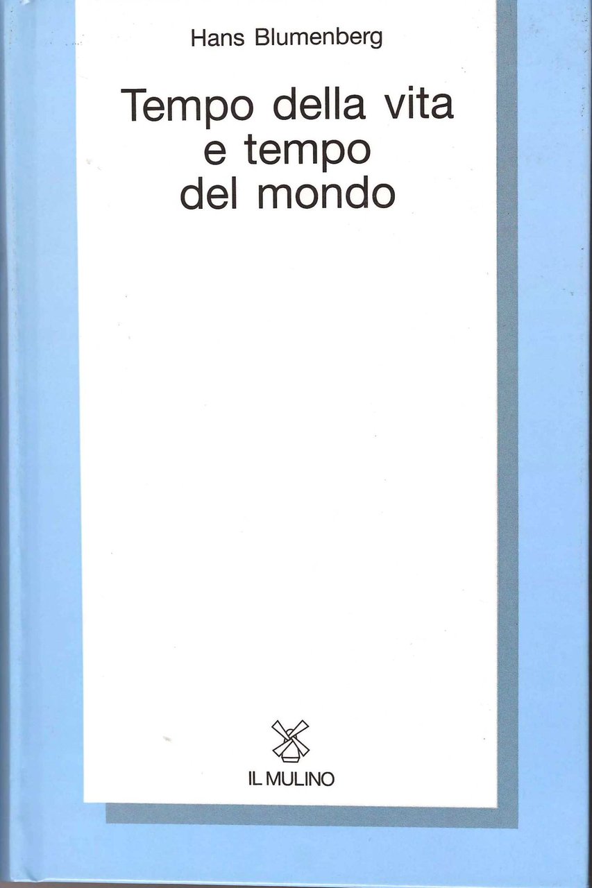 Tempo della vita e tempo del mondo