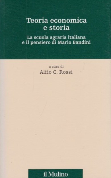 Teoria economica e storia. La scuola agraria italiana e il …