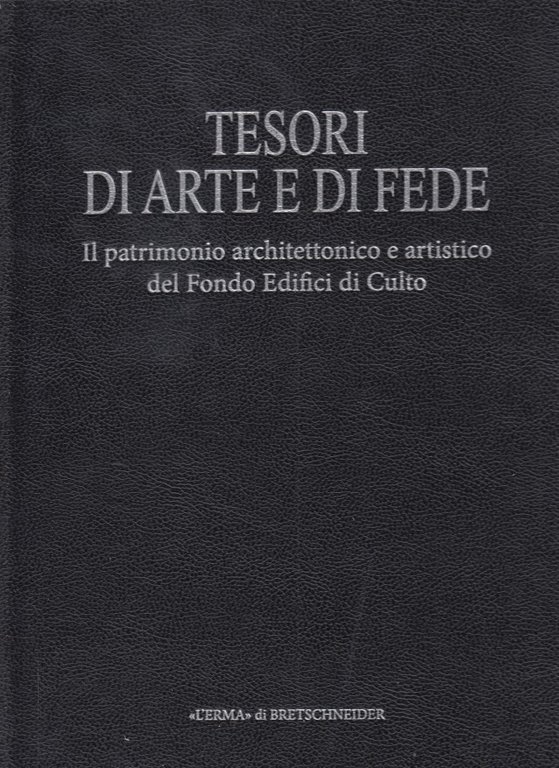 Tesori di Arte e di Fede. Il patrimonio architettonico e …