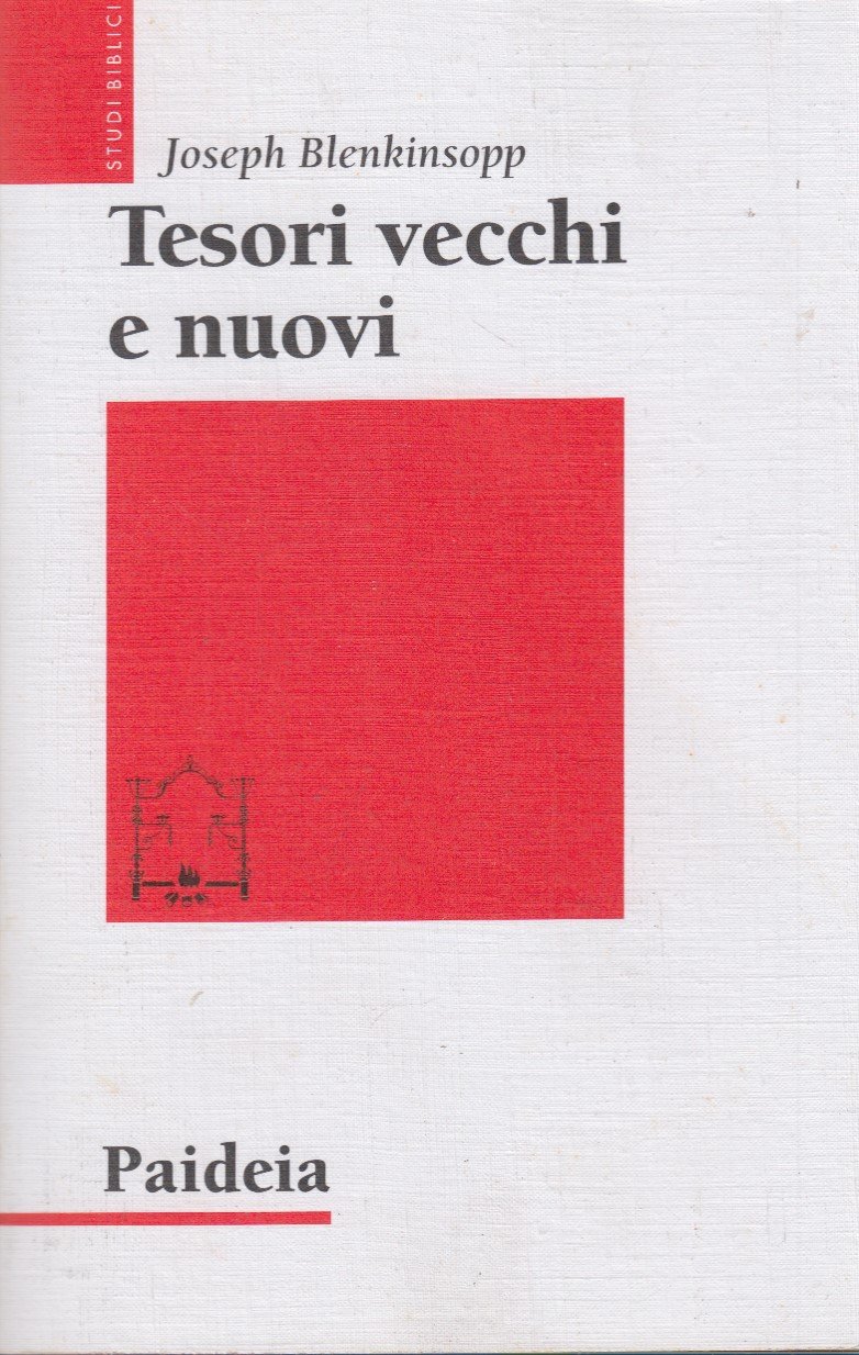 Tesori vecchi e nuovi. Saggi sulla teologia del pentateuco