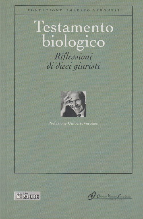 Testamento biologico Riflessioni di dieci giuristi