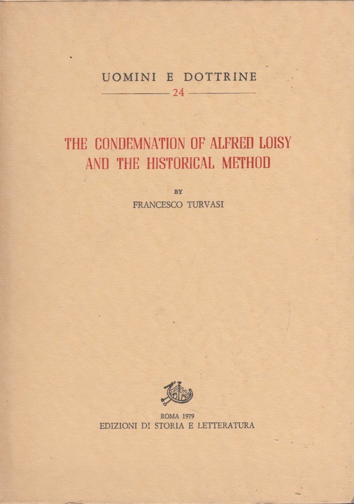 The condemnation of Alfred Loisy and the Historical method