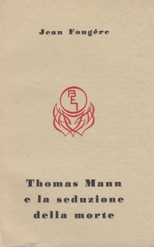 Thomas Mann e la seduzione della morte
