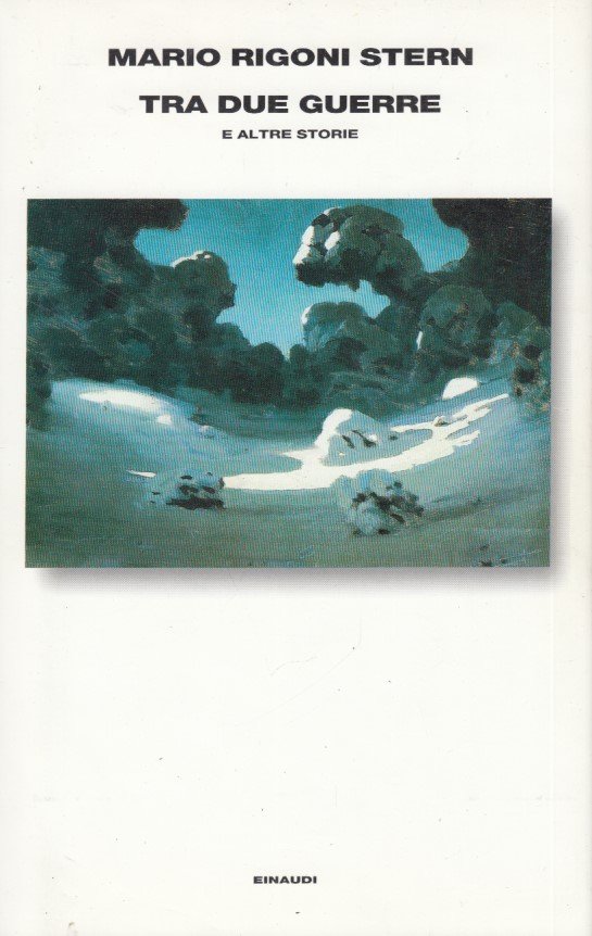 Tra due guerre e altre storie