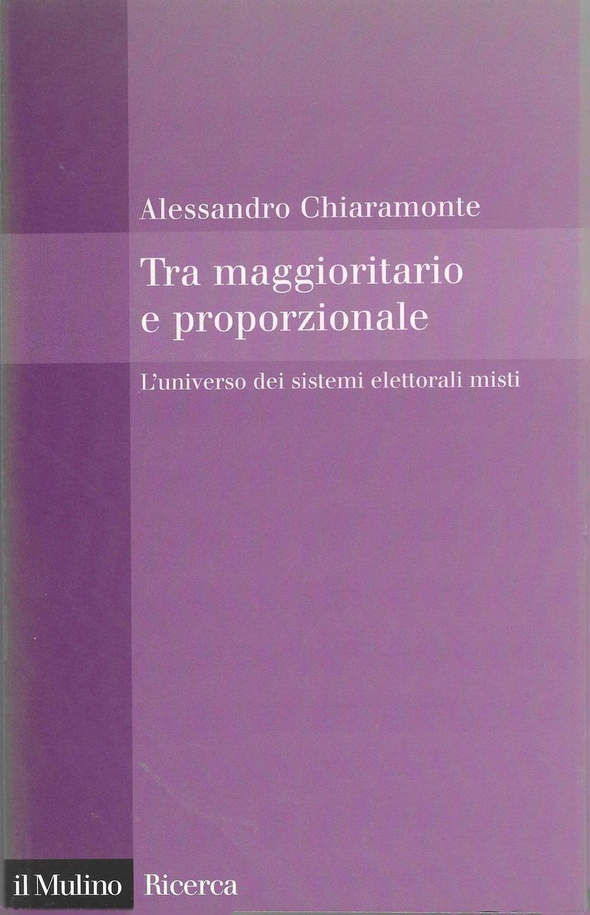 Tra maggioritario e proporzionale. L'universo dei sistemi elettorali misti