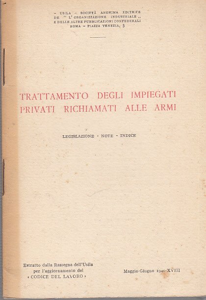 Trattamento Degli Impiegati Privati Richiamati Alle Armi Legislazione - Note …