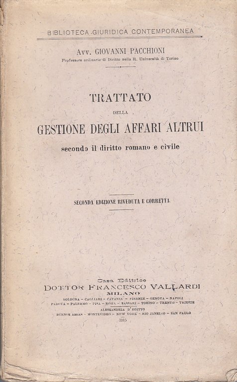 TRATTATO DELLA GESTIONE DEGLI AFFARI ALTRUI SECONDO IL DIRITTO ROMANO …