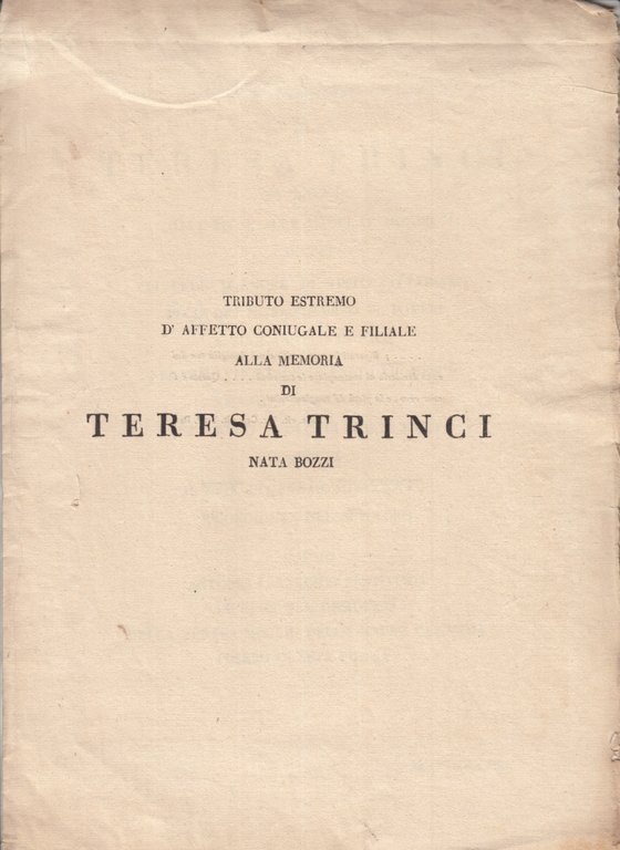 TRIBUTO ESTREMO D'AFFETTO CONIUGALE E FILIALE ALLA MEMORIA DI TERESA …