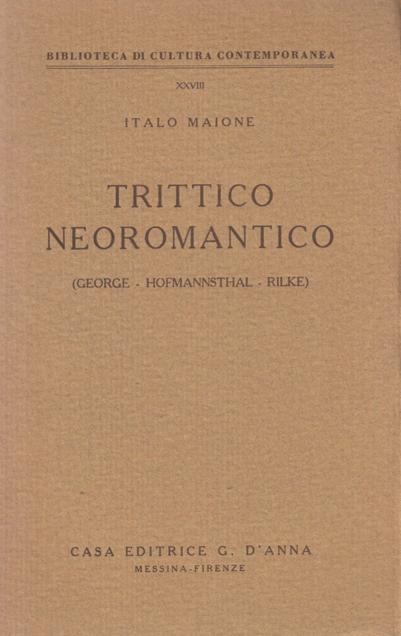 Trittico neoromantico. George Hofmannsthal Rilke
