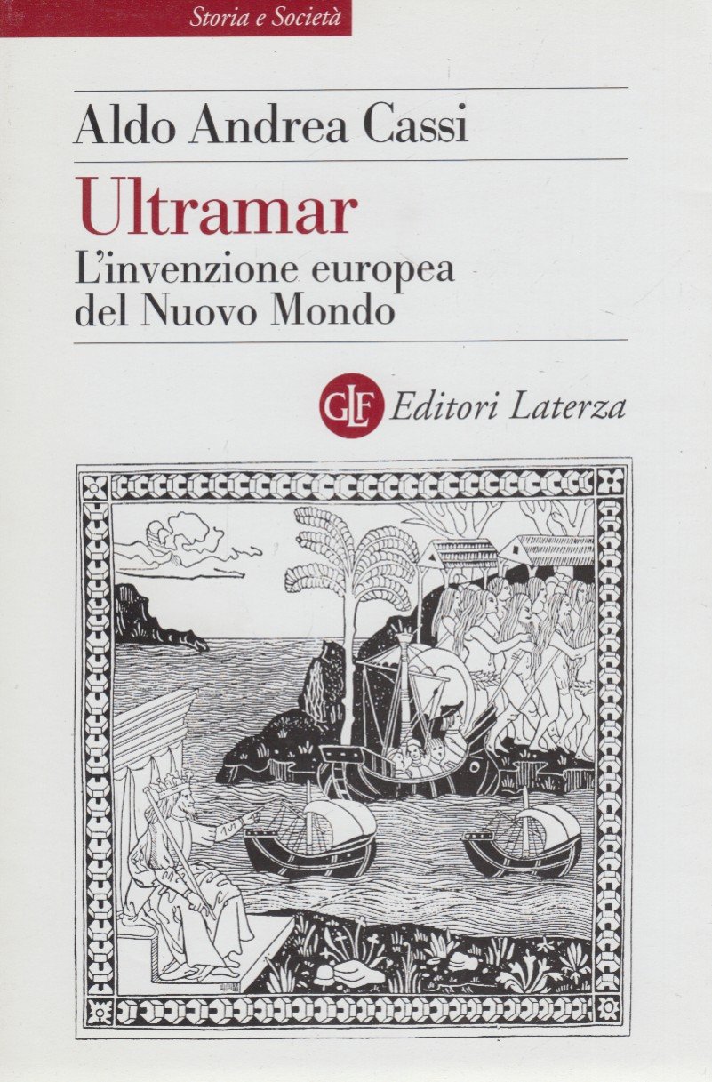 Ultramar. L'invenzione europea del Nuovo Mondo