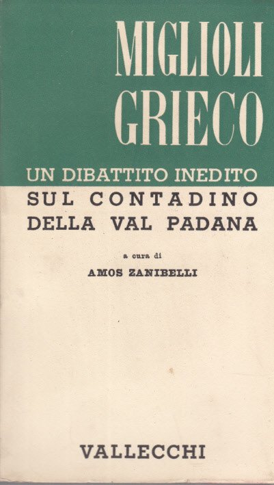 Un Dibattito Inedito Sul Contadino Della Val Padana