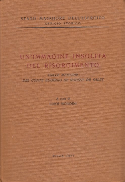 Un'immagine insolita del risorgimento. Dalle memorie del Conte Eugenio de …