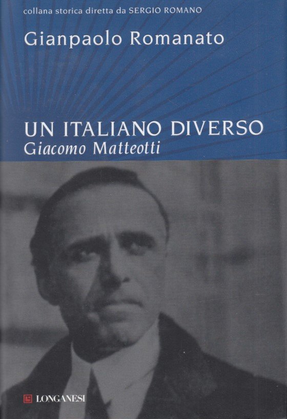 Un Italiano diverso. Giacomo Matteotti