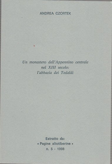 Un Monastero Dell'appennino Centrale Nel Xiii Secolo L'abbazia Dei Tedaldi