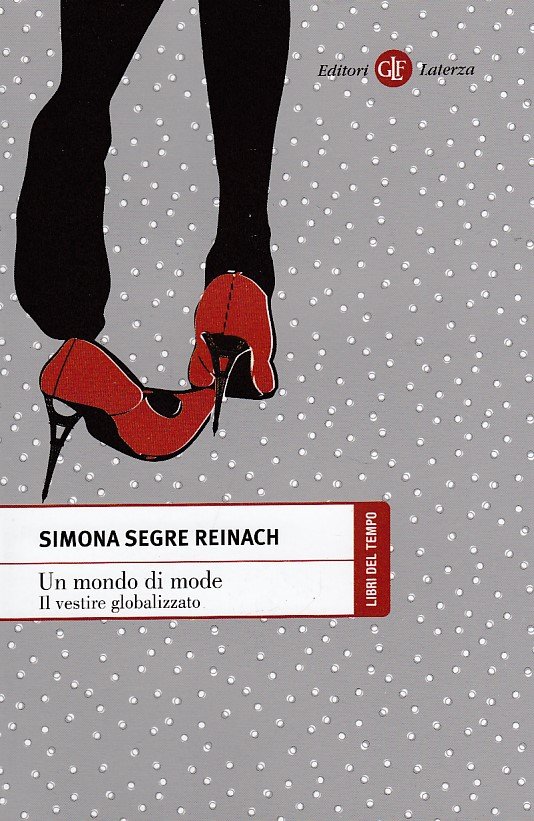 Un mondo di mode. Il vestire globalizzato