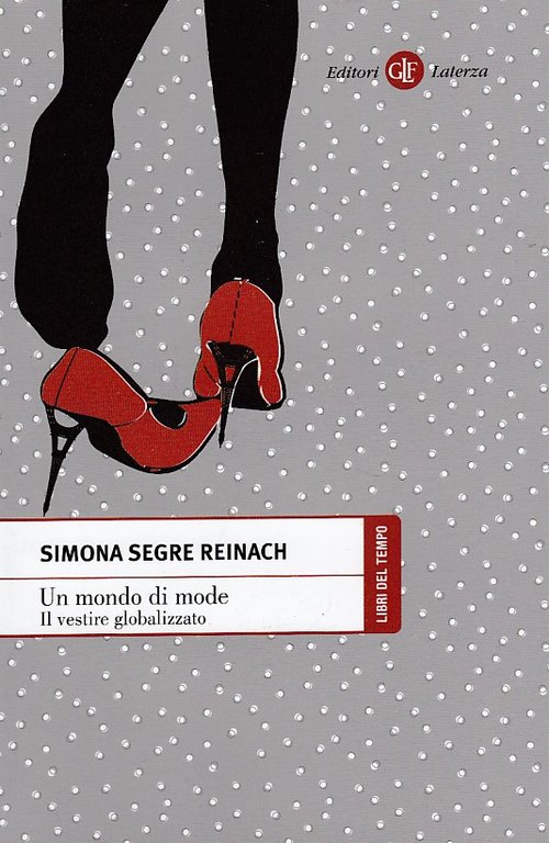 Un mondo di mode. Il vestire globalizzato