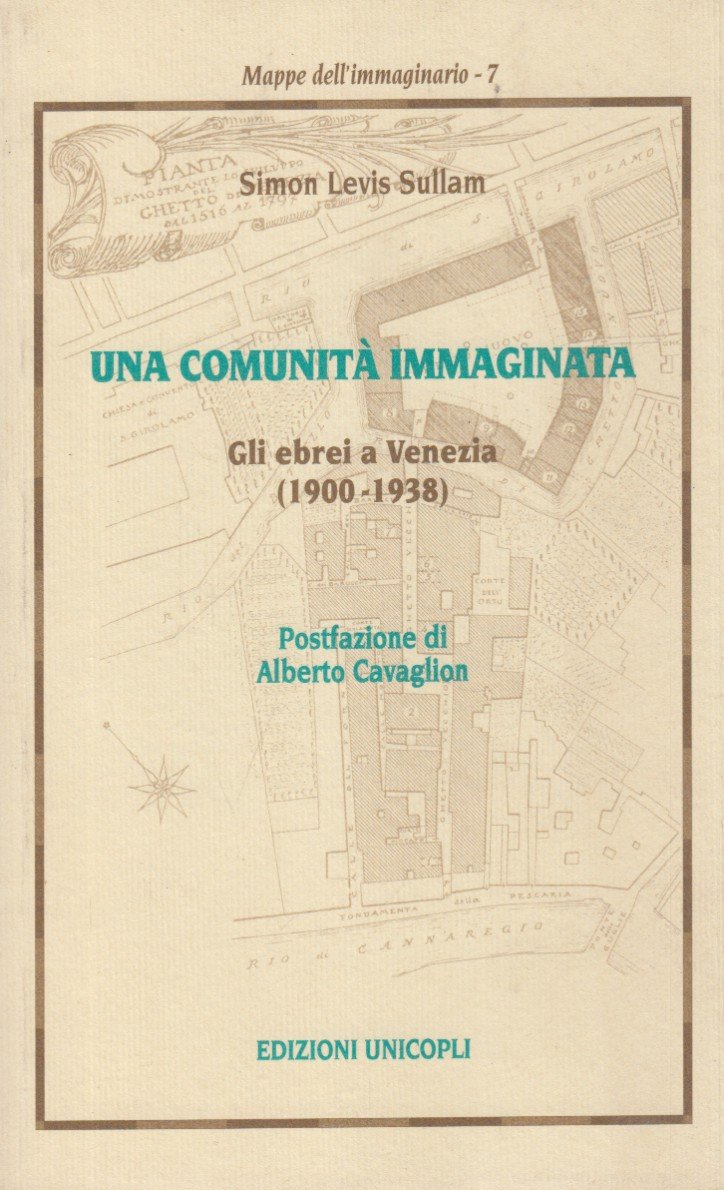 Una comunità immaginata. Gli ebrei a Venezia 1900-1938
