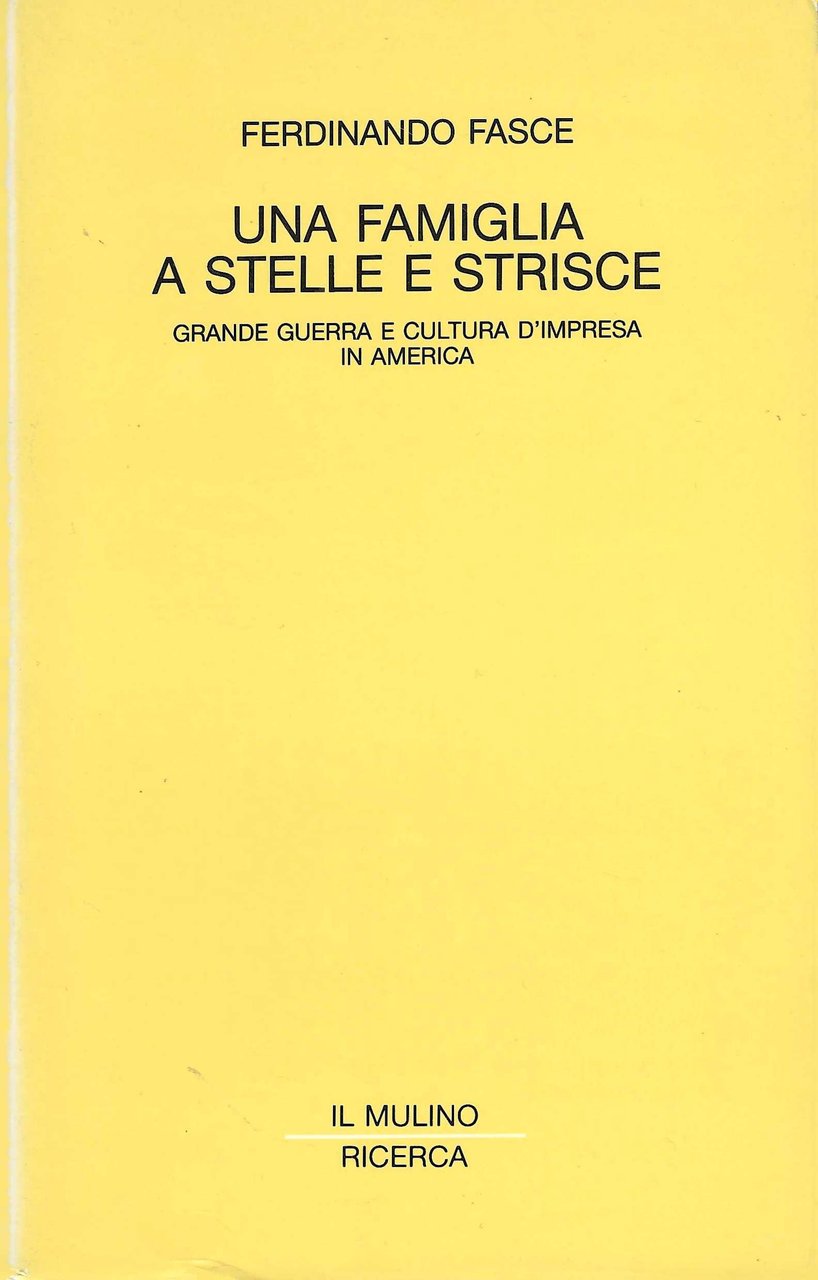 Una famiglia a stelle e strisce. Grande guerra e cultura …