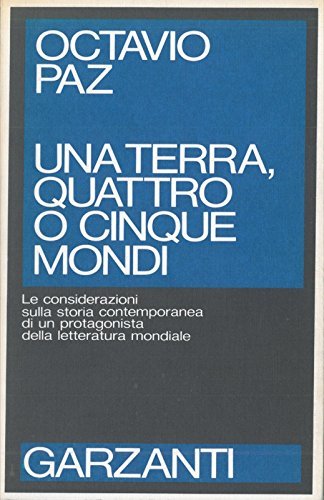 Una terra quattro o cinque mondi. Considerazioni sulla storia contemporanea