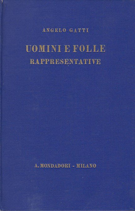 Uomini e folle rappresentative (1793-1890) Saggi Storici