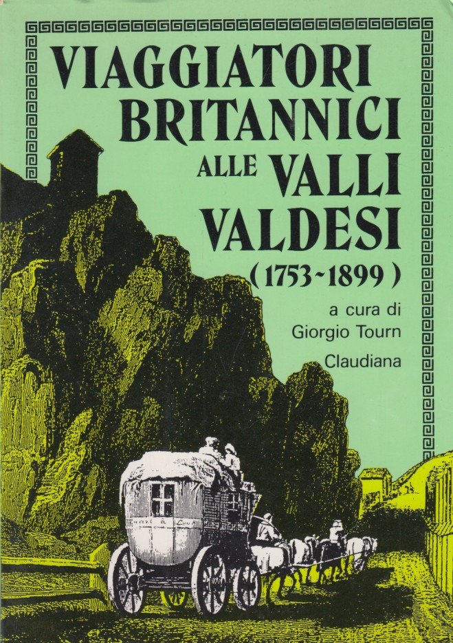 Viaggiatori britannici alle valli Valdesi 1753-1899