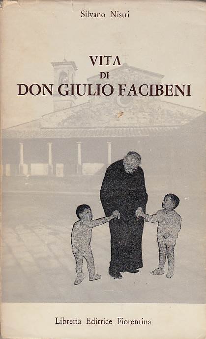 VITA DI DON GIULIO FACIBENI