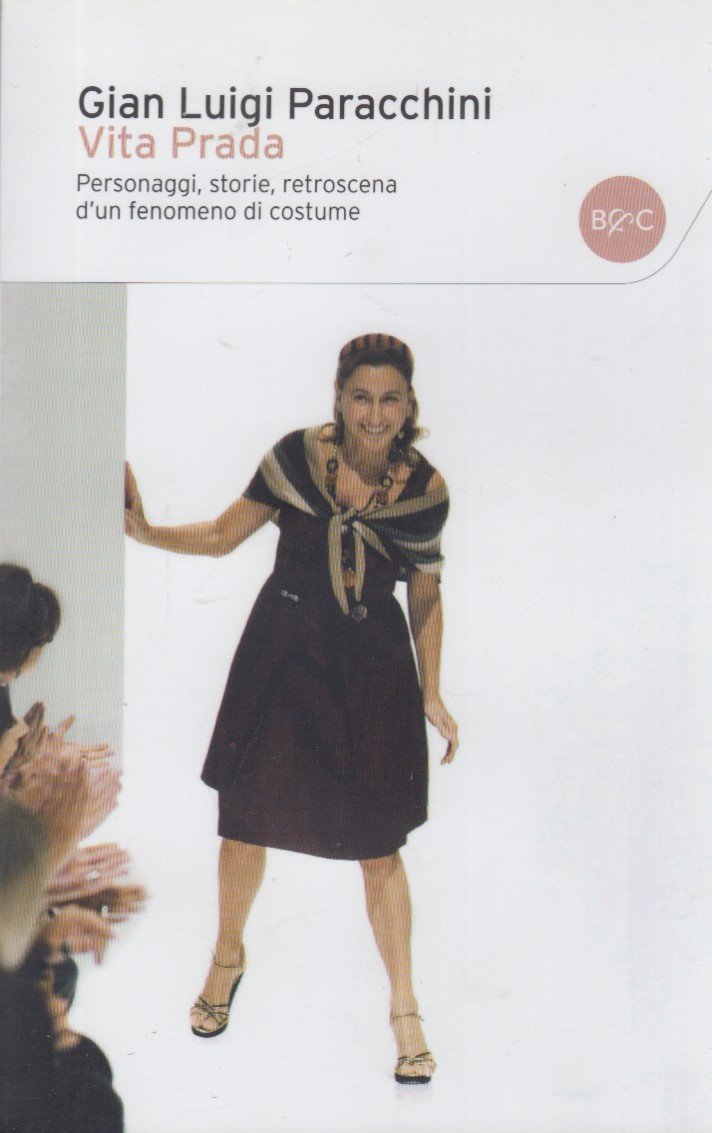 Vita Prada. Personaggi, storie, retroscena d'un fenomeno di costume
