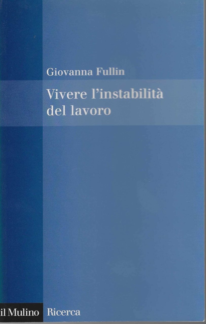 Vivere l'instabilità del lavoro