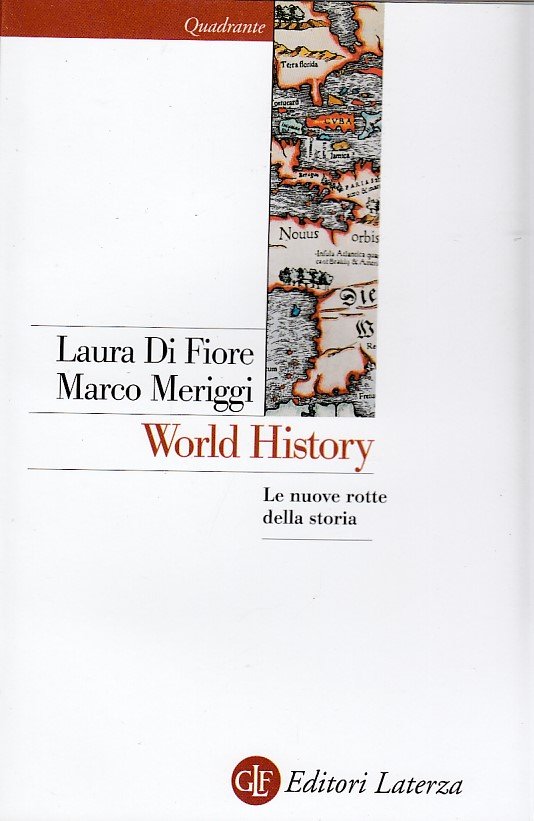 World history. Le nuove rotte della storia