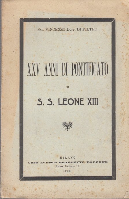 XXV ANNI DI PONTIFICATO DI S.S. LEONE XIII