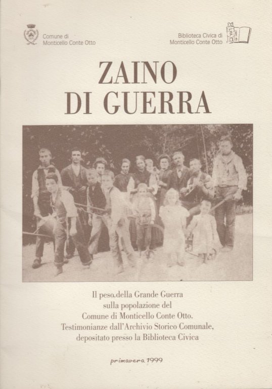 Zaino di guerra. Il peso della Grande Guerra sulla popolazione …