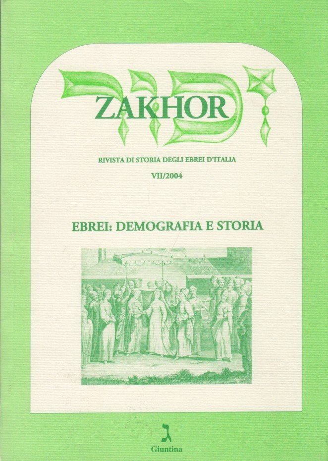 Zakhor Rivista di storia degli ebrei d'Italia VII/2004. Ebrei: Demografia …