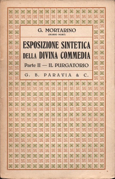 Esposizione sintetica della Divina Commedia con tavole schematiche. Parte II. …