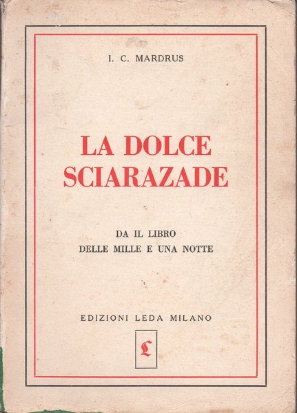 La dolce Sciarazade. Da Il Libro delle mille e una …