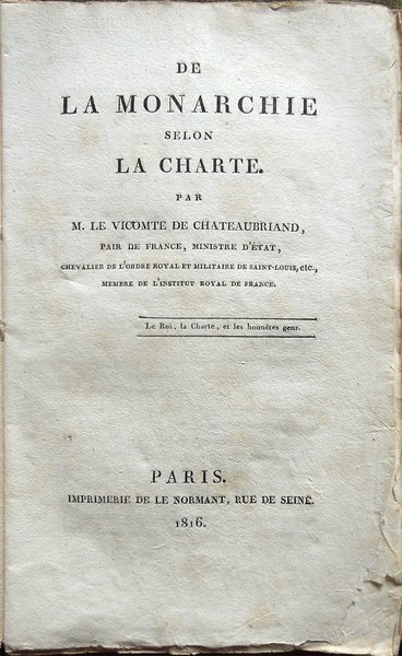 De la monarchie selon la Charte. Par M. le vicomte …