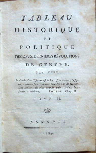 Tableau historique et politique des deux dernieres révolutions de Genève. …